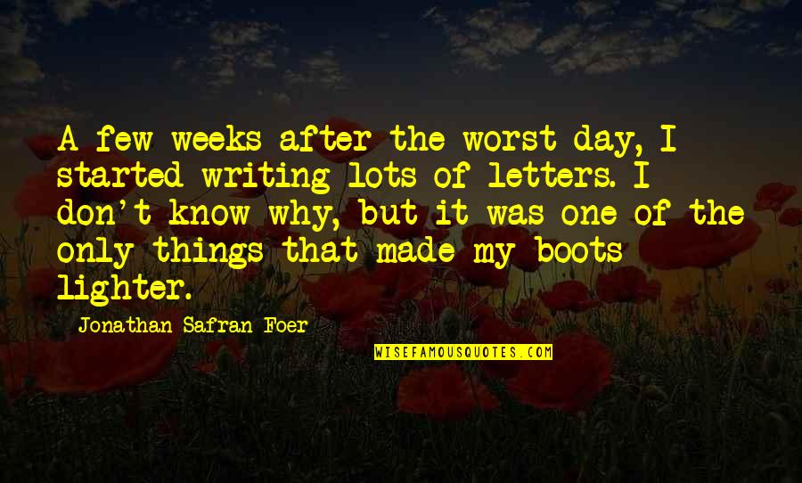 Rennell Redhawks Quotes By Jonathan Safran Foer: A few weeks after the worst day, I Rennell Redhawks Quotes By Jonathan Safran Foer: A few weeks after the worst day, I