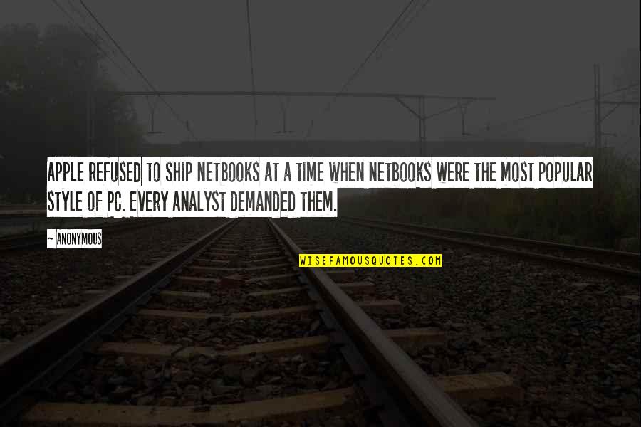 Rennes Group Quotes By Anonymous: Apple refused to ship netbooks at a time Rennes Group Quotes By Anonymous: Apple refused to ship netbooks at a time