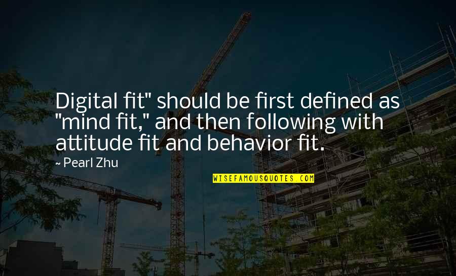 Reno Sinclair Quotes By Pearl Zhu: Digital fit" should be first defined as "mind