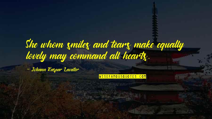 Renovate Seattle Quotes By Johann Kaspar Lavater: She whom smiles and tears make equally lovely