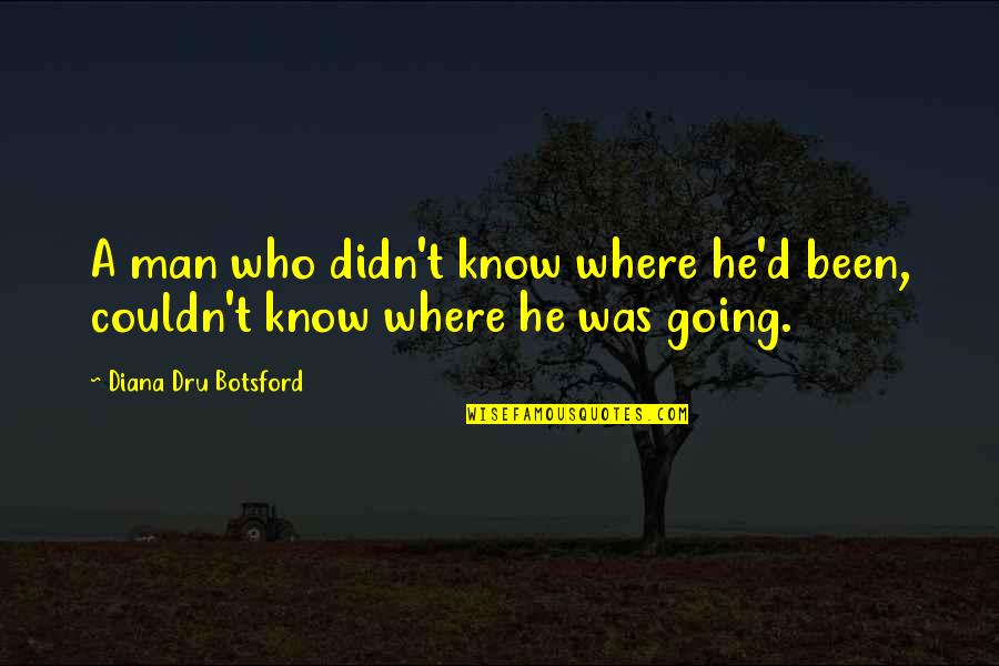 Rent Musical Quotes By Diana Dru Botsford: A man who didn't know where he'd been,