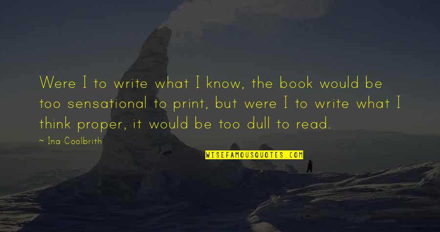 Repeatedly Thesaurus Quotes By Ina Coolbrith: Were I to write what I know, the Repeatedly Thesaurus Quotes By Ina Coolbrith: Were I to write what I know, the