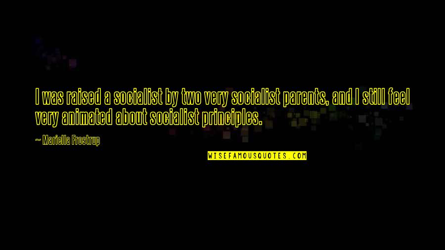 Repeaters Minecraft Quotes By Mariella Frostrup: I was raised a socialist by two very Repeaters Minecraft Quotes By Mariella Frostrup: I was raised a socialist by two very