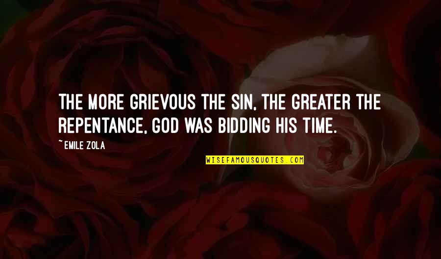 Repentance Of Sin Quotes By Emile Zola: The more grievous the sin, the greater the