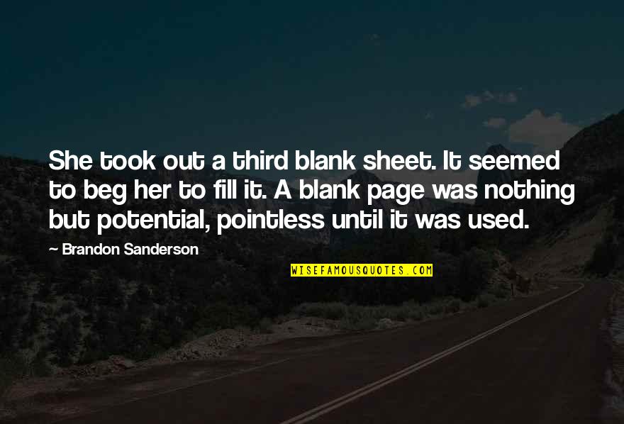 Repentancewill Quotes By Brandon Sanderson: She took out a third blank sheet. It