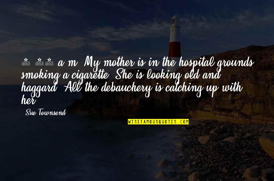 Replacing Another Hip Quotes By Sue Townsend: 8.45 a.m. My mother is in the hospital Replacing Another Hip Quotes By Sue Townsend: 8.45 a.m. My mother is in the hospital