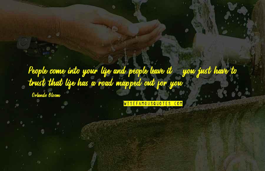 Reply 1997 Kites Quotes By Orlando Bloom: People come into your life and people leave Reply 1997 Kites Quotes By Orlando Bloom: People come into your life and people leave