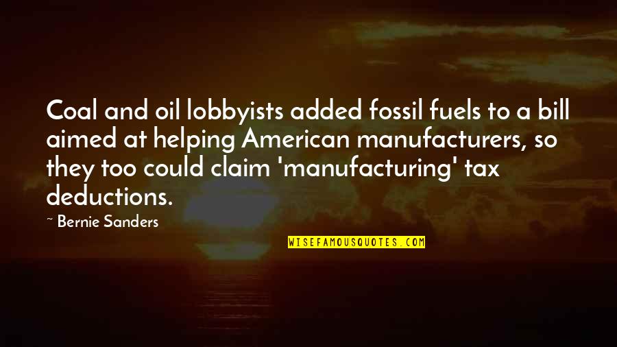 Reporting News Quotes By Bernie Sanders: Coal and oil lobbyists added fossil fuels to