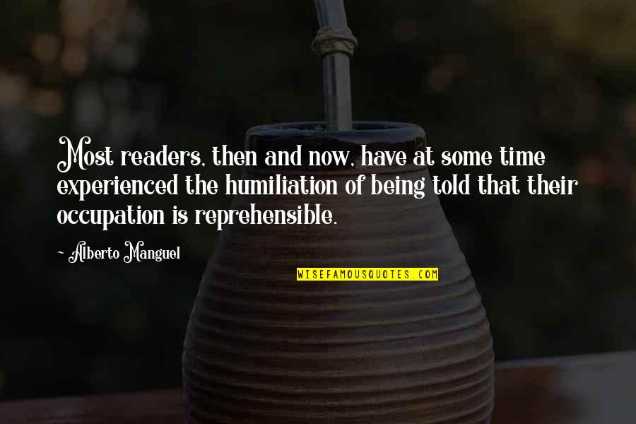 Reprehensible Quotes By Alberto Manguel: Most readers, then and now, have at some