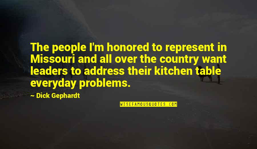 Represent Your Country Quotes By Dick Gephardt: The people I'm honored to represent in Missouri Represent Your Country Quotes By Dick Gephardt: The people I'm honored to represent in Missouri
