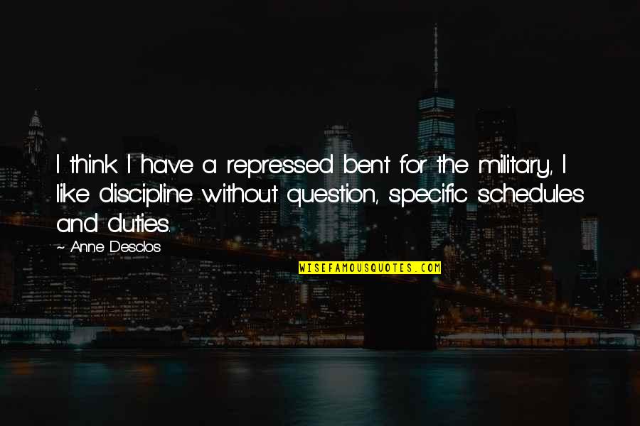 Repressed Quotes By Anne Desclos: I think I have a repressed bent for