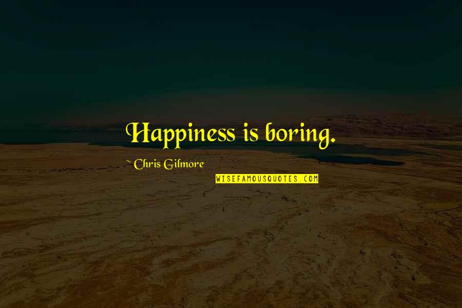 Repression In Jekyll And Hyde Quotes By Chris Gilmore: Happiness is boring. Repression In Jekyll And Hyde Quotes By Chris Gilmore: Happiness is boring.