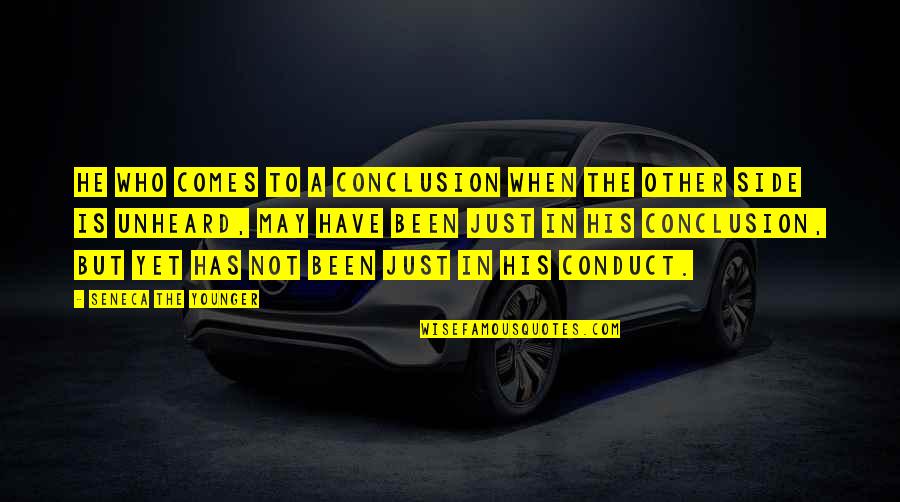 Reproducibles Quotes By Seneca The Younger: He who comes to a conclusion when the