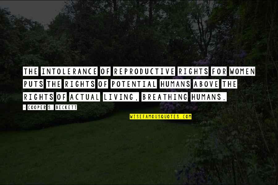 Reproductive Rights Quotes By Cooper S. Beckett: the intolerance of reproductive rights for women puts