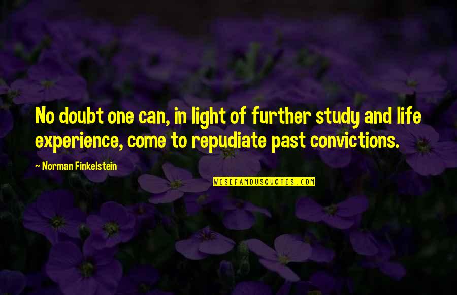 Repudiate 7 Quotes By Norman Finkelstein: No doubt one can, in light of further Repudiate 7 Quotes By Norman Finkelstein: No doubt one can, in light of further