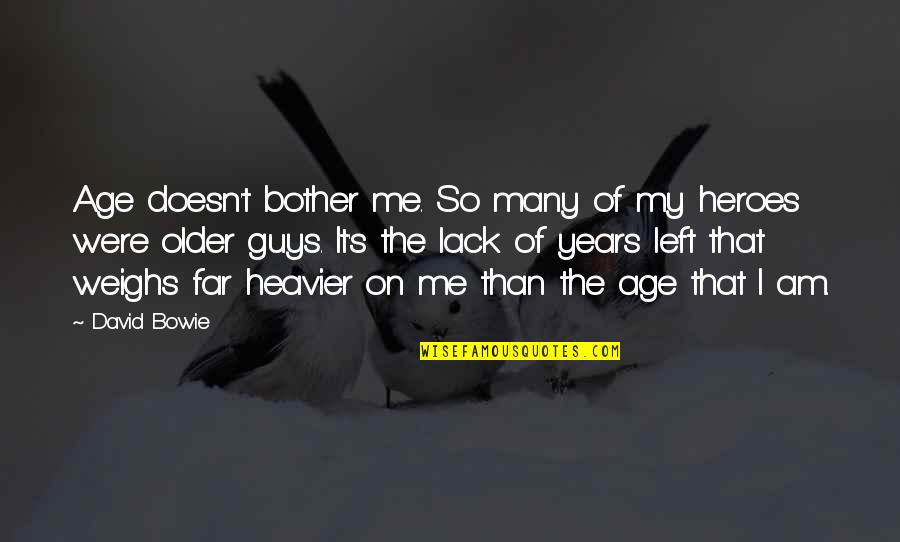 Requerido Definicion Quotes By David Bowie: Age doesn't bother me. So many of my Requerido Definicion Quotes By David Bowie: Age doesn't bother me. So many of my