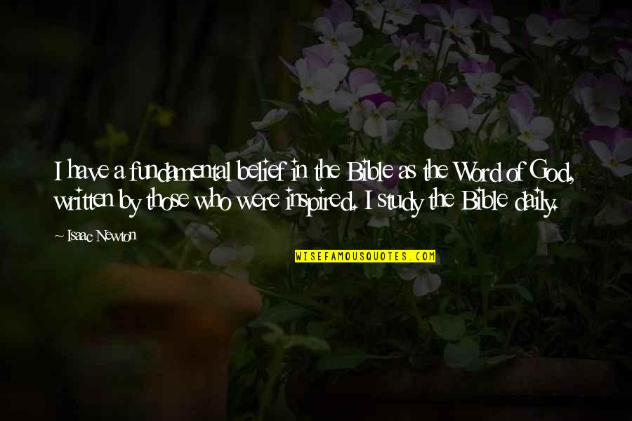 Require Money Quotes By Isaac Newton: I have a fundamental belief in the Bible