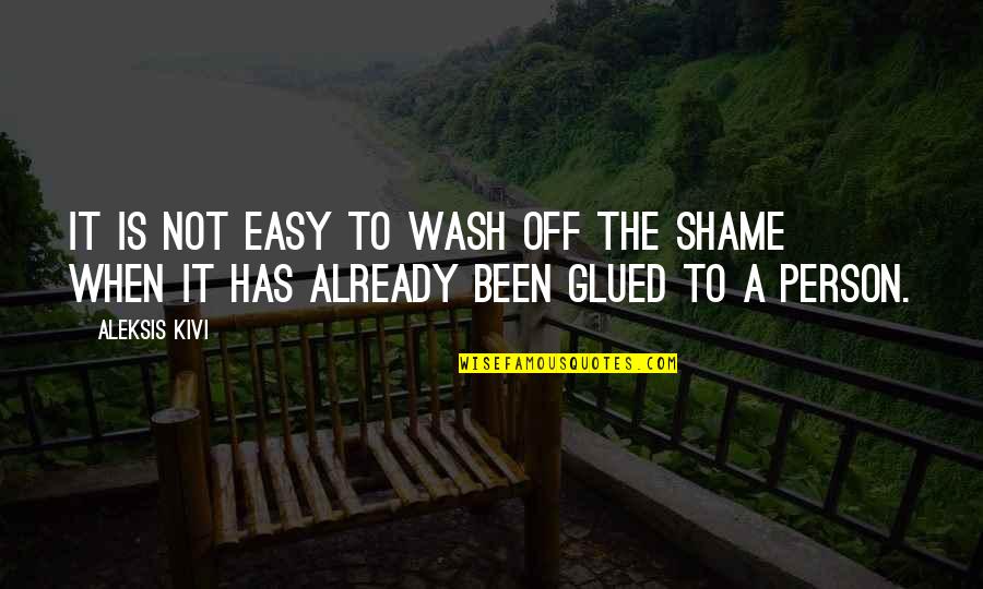 Resaltado Quotes By Aleksis Kivi: It is not easy to wash off the