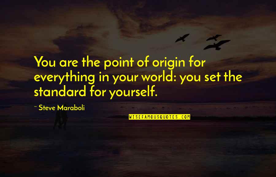 Resbaladizos Quotes By Steve Maraboli: You are the point of origin for everything Resbaladizos Quotes By Steve Maraboli: You are the point of origin for everything