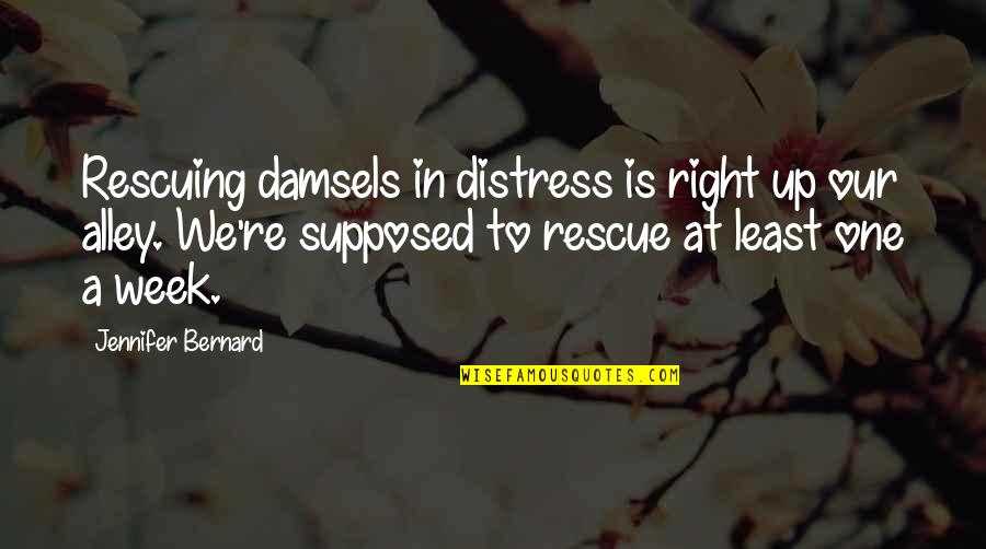 Rescuing Quotes By Jennifer Bernard: Rescuing damsels in distress is right up our