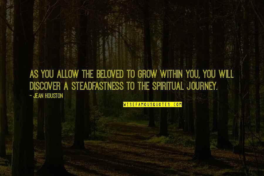 Resendez Railroad Quotes By Jean Houston: As you allow the beloved to grow within Resendez Railroad Quotes By Jean Houston: As you allow the beloved to grow within