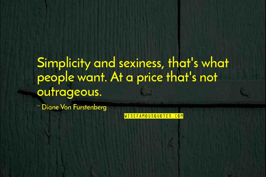 Resiko Jatuh Quotes By Diane Von Furstenberg: Simplicity and sexiness, that's what people want. At Resiko Jatuh Quotes By Diane Von Furstenberg: Simplicity and sexiness, that's what people want. At