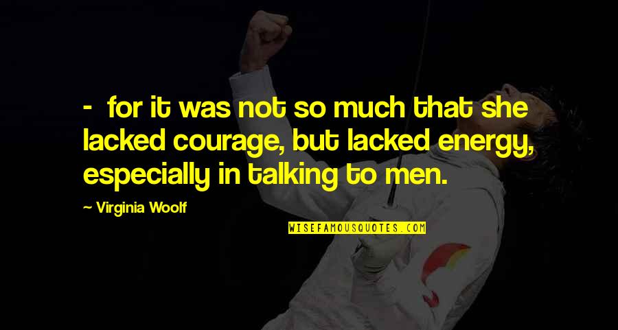 Resilience Bamboo Quotes By Virginia Woolf: - for it was not so much that Resilience Bamboo Quotes By Virginia Woolf: - for it was not so much that