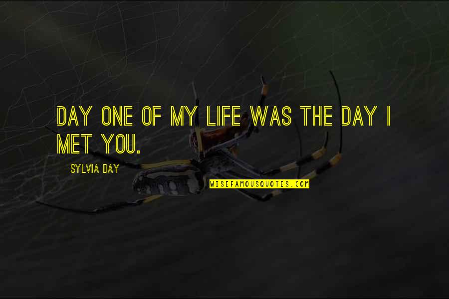 Resistance Bands Quotes By Sylvia Day: Day One of my life was the day Resistance Bands Quotes By Sylvia Day: Day One of my life was the day