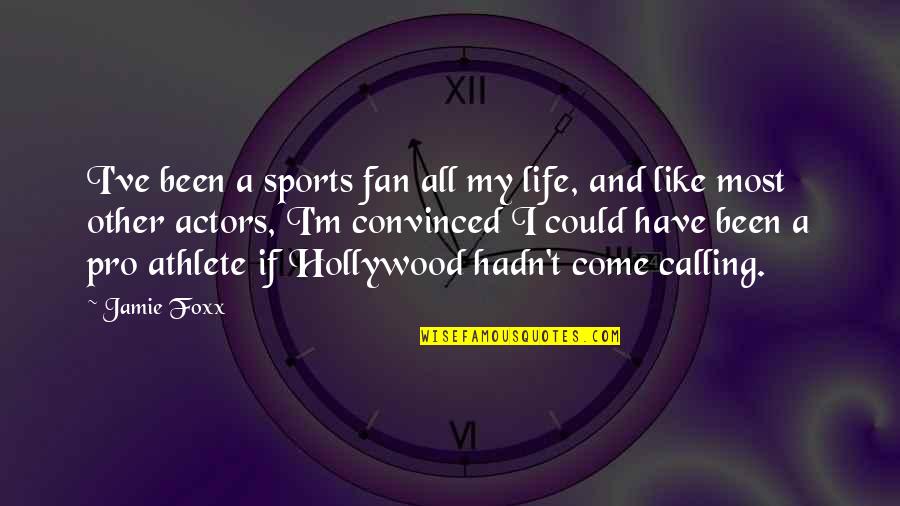 Resistenza Font Quotes By Jamie Foxx: I've been a sports fan all my life, Resistenza Font Quotes By Jamie Foxx: I've been a sports fan all my life,