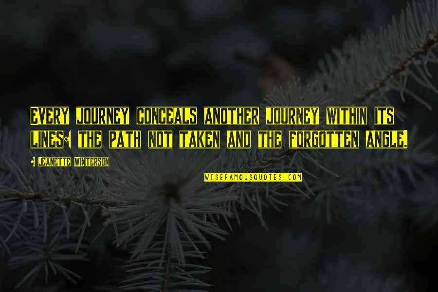 Resler Orthodontics Quotes By Jeanette Winterson: Every journey conceals another journey within its lines: