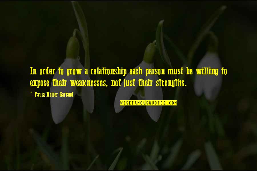 Resmen F20 Quotes By Paula Heller Garland: In order to grow a relationship each person Resmen F20 Quotes By Paula Heller Garland: In order to grow a relationship each person