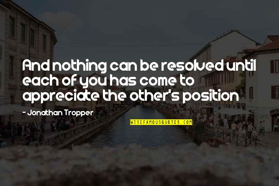 Resolved Quotes By Jonathan Tropper: And nothing can be resolved until each of
