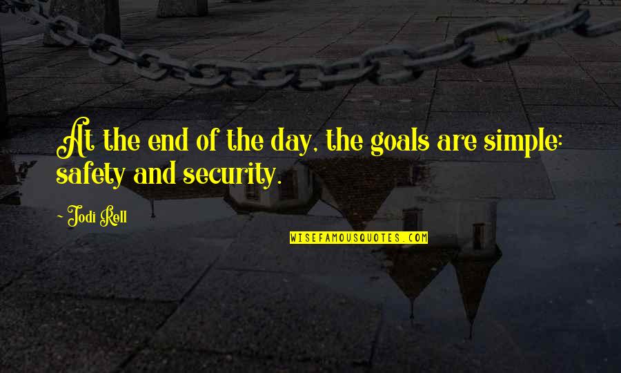 Resolverlo De La Quotes By Jodi Rell: At the end of the day, the goals