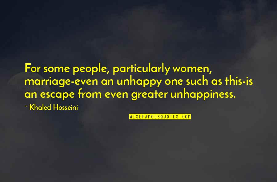 Resonantes Quotes By Khaled Hosseini: For some people, particularly women, marriage-even an unhappy Resonantes Quotes By Khaled Hosseini: For some people, particularly women, marriage-even an unhappy