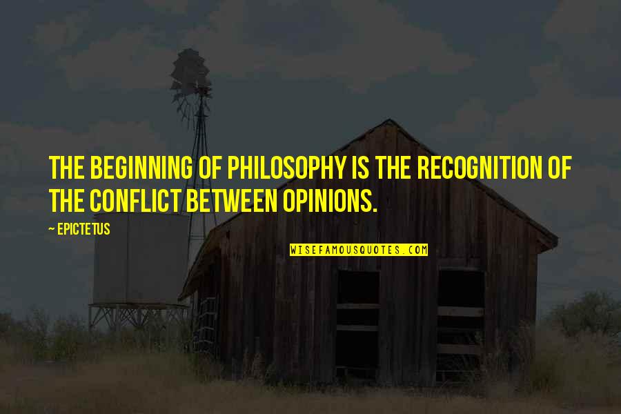 Respect And Tolerance Quotes By Epictetus: The beginning of philosophy is the recognition of