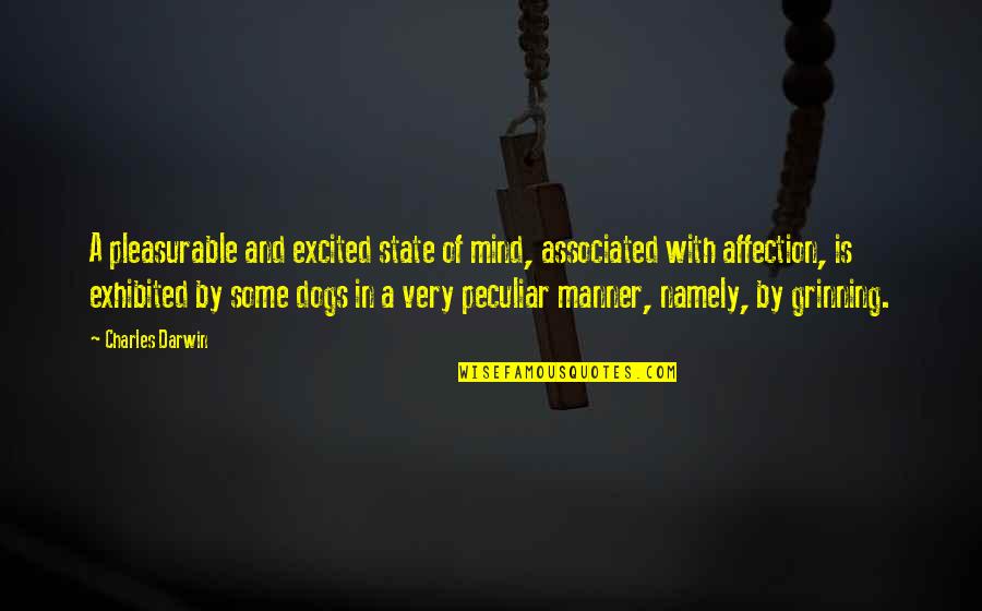 Respect My Decision Quotes By Charles Darwin: A pleasurable and excited state of mind, associated