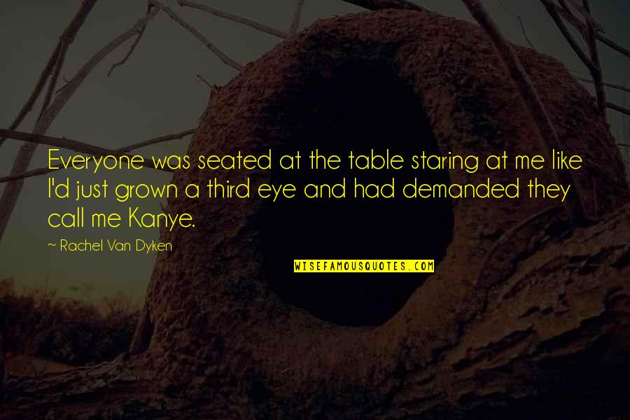 Respecting The Earth Quotes By Rachel Van Dyken: Everyone was seated at the table staring at Respecting The Earth Quotes By Rachel Van Dyken: Everyone was seated at the table staring at
