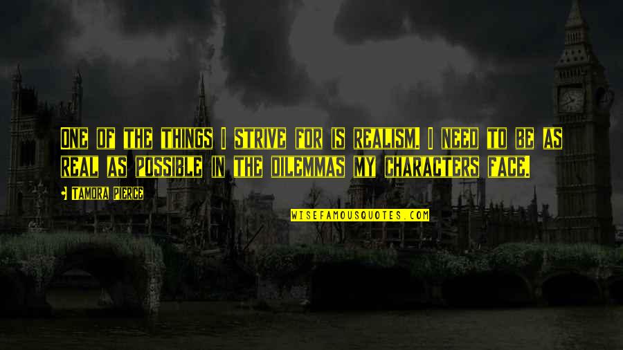 Respectivamente Definicion Quotes By Tamora Pierce: One of the things I strive for is Respectivamente Definicion Quotes By Tamora Pierce: One of the things I strive for is