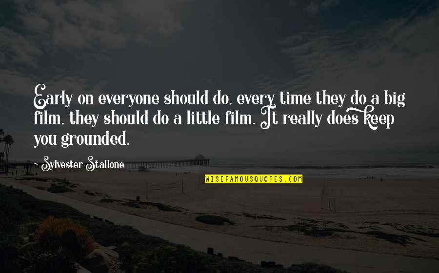 Respetemos Las Personas Quotes By Sylvester Stallone: Early on everyone should do, every time they