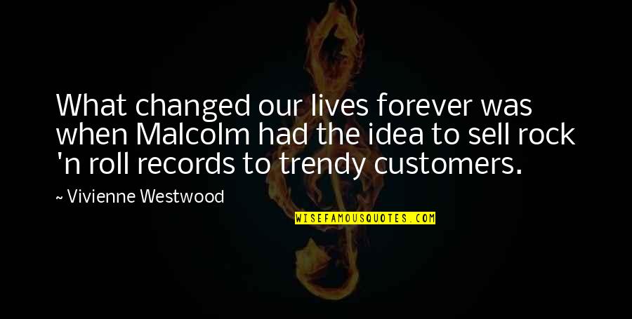 Respiring Crossword Quotes By Vivienne Westwood: What changed our lives forever was when Malcolm Respiring Crossword Quotes By Vivienne Westwood: What changed our lives forever was when Malcolm