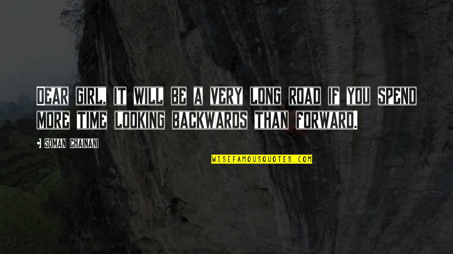 Resplandor Pelicula Quotes By Soman Chainani: Dear girl, it will be a very long Resplandor Pelicula Quotes By Soman Chainani: Dear girl, it will be a very long
