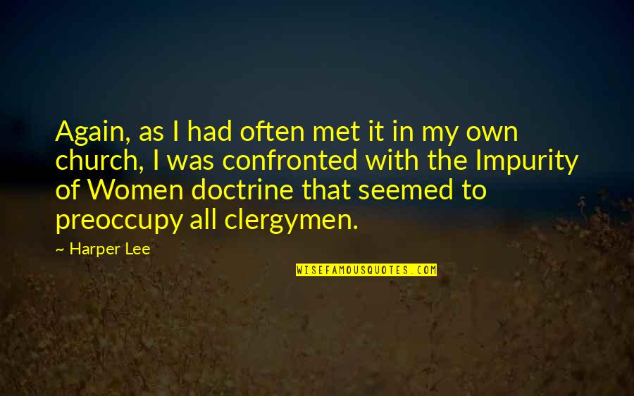 Respondo Tu Quotes By Harper Lee: Again, as I had often met it in Respondo Tu Quotes By Harper Lee: Again, as I had often met it in