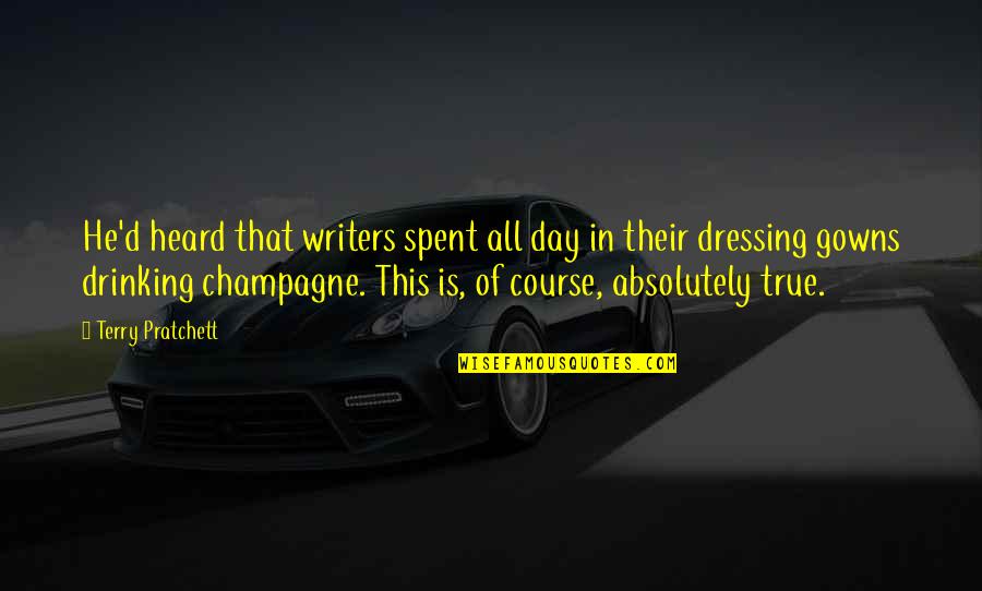 Responsabile Marketing Quotes By Terry Pratchett: He'd heard that writers spent all day in