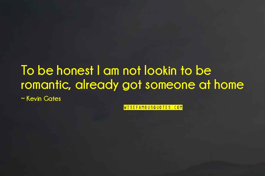 Response To Conflict Quotes By Kevin Gates: To be honest I am not lookin to