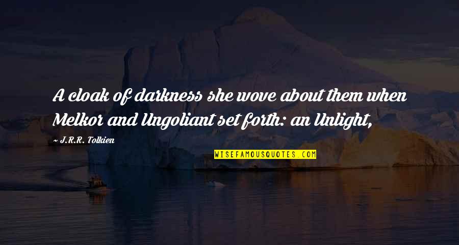 Responsibility Of Father Quotes By J.R.R. Tolkien: A cloak of darkness she wove about them