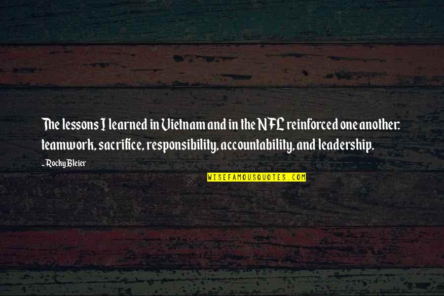 Responsibility Of Leadership Quotes By Rocky Bleier: The lessons I learned in Vietnam and in