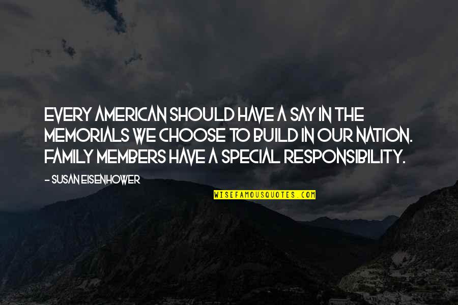 Responsibility To Family Quotes By Susan Eisenhower: Every American should have a say in the