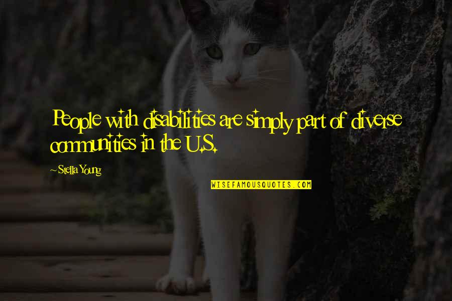 Rest In Peace Tagalog Quotes By Stella Young: People with disabilities are simply part of diverse