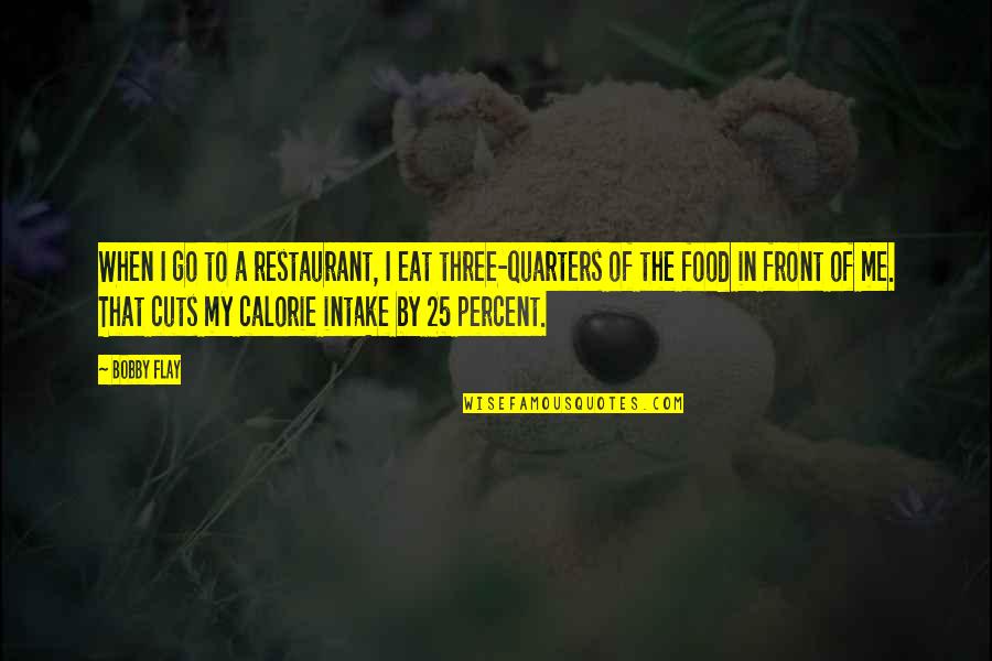 Restaurant Food Quotes By Bobby Flay: When I go to a restaurant, I eat