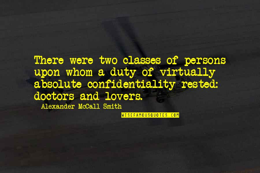 Rested Quotes By Alexander McCall Smith: There were two classes of persons upon whom